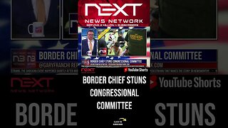 Border Chief Stuns Congressional Committee #shorts