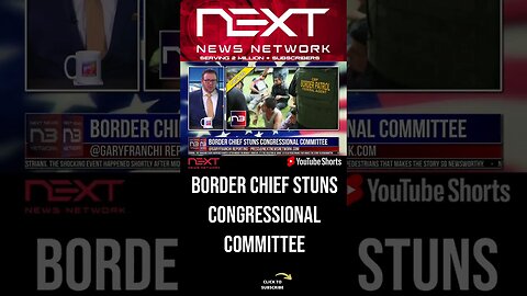 Border Chief Stuns Congressional Committee #shorts
