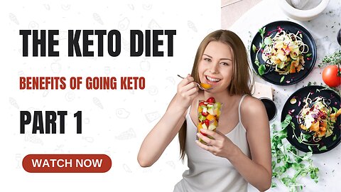 The Keto Diet Part 1