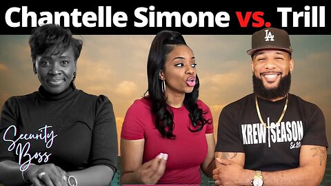 The Influence of Woman's Box | Chantelle Simone vs. Trill of Krew Season