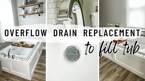 Bathtub Overflow Replacement | Get a FULL Tub of Water!