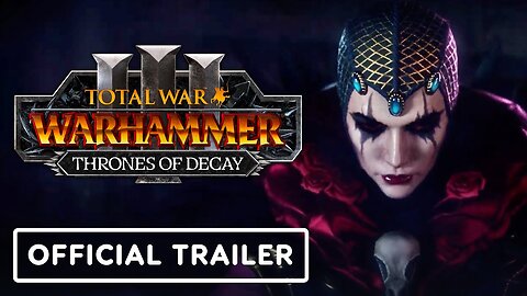 Total War: Warhammer 3: Thrones of Decay - Official Launch Trailer