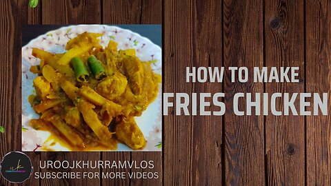 Fries Chicken Recipe
