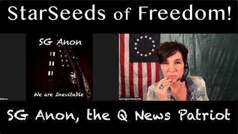 StarSeeds of Freedom! "Everything 2" with SG Anon, the QNewsPatriot