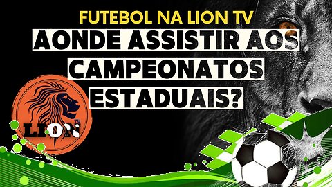 Onde Assistir aos Campeonatos Estaduais