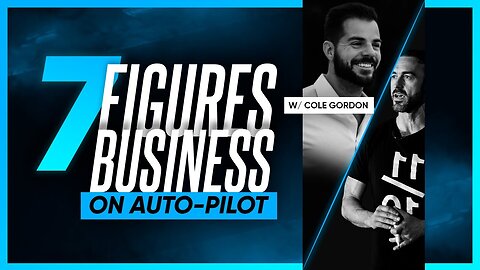 How to Scale a 7-Figure Business on Autopilot with Cole Gordon