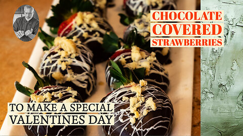 Chocolate Covered Strawberries - A Valentines Favorite | Chef Terry