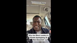 Why Are Black Leaders In Florida Apologizing To Ron Desantis? #rondesantis