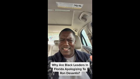 Why Are Black Leaders In Florida Apologizing To Ron Desantis? #rondesantis