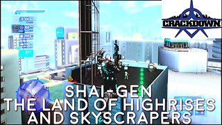 Crackdown- Xbox 360- Introduction to the Shai-Gen Corporation and Exploring