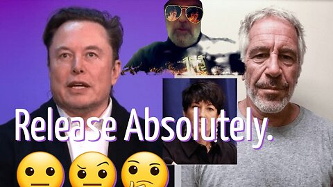 Musk Demands Release Of Epstein Client List. 😐🤨🤔😂😈