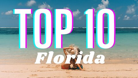 Top 10 Best Places to Visit in Florida | Travel video