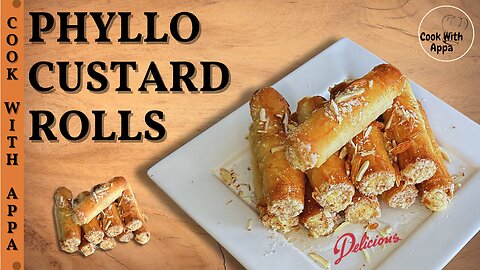 Phyllo Custard Rolls | Greek Custard Phyllo Rolls | Dessert Phyllo Rolls | Filo Custard Pastry