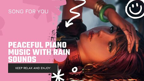 Peaceful Piano Music with Rain Sounds for Sleeping -The Touch of Rain-