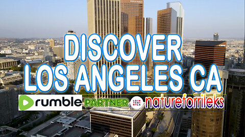 Discover Los Angeles CA