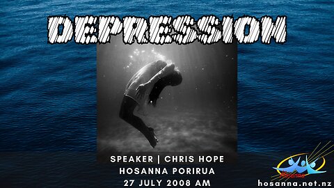 Depression (Chris Hope) | Hosanna Porirua