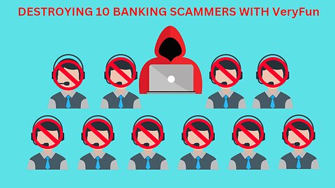 DESTROYING 10 BANKING SCAMMERS WITH VeryFun.EXE MALWARE!