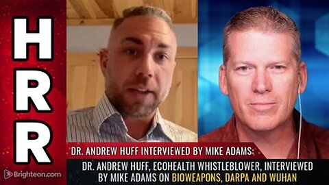 Dr. Andrew Huff, EcoHealth Whistleblower Interview - Bioweapons, DARPA and Wuhan
