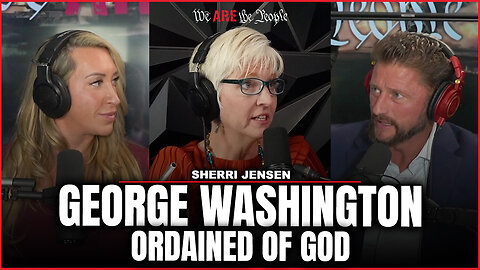 George Washington Ordained Of God Ft:Sherri Jensen