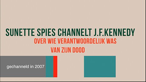 Sunette Spies - 2007 - channelt J.F.Kennedy i.v.m. zijn dood