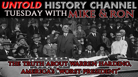 Tuesday's With Mike | The Truth About Warren Harding – America’s “Worst President”