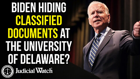 Biden Hiding Classified Documents at the University of Delaware?!