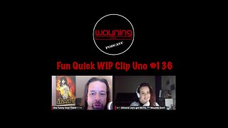 Wayning Interest Podcast Fun Quick WIP Clip Uno From #136 Powerback Raven Pants Banking