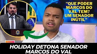 FERNANDO HOLIDAY DETONA SENADOR MARCOS DO VAL