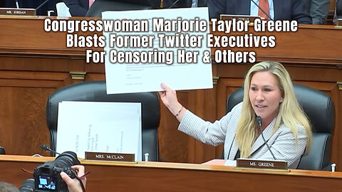 Congresswoman Marjorie Taylor Greene Blasts Former Twitter Executives For Censoring Her & Others