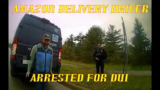 Amazon Delivery Driver Arrested For DUI: HAHAHA!