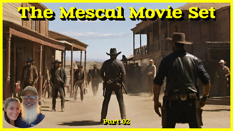 Old Tucson Movie Studios, The Mescal Movie Set, Part 02