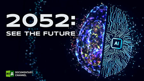 2052 See the Future | Will technologies replace humans? | RT Documentary