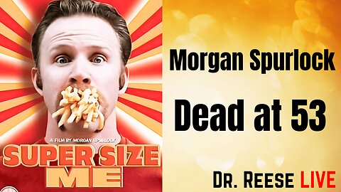 Morgan Spurlock, Supersize Me Filmmaker, Dead at 53