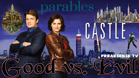 Saturday Night Live: Castle ~ Parables of Good vs Evil...