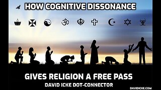 How Cognitive Dissonance Gives Religion A Free Pass - David Icke Dot-Connector Videocast