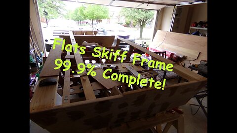 Getting the Frame Ready to Flip: Flats Skiff boat Build - May 2021