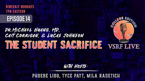 VSRF Live College Edition EP14: The Student Sacrifice