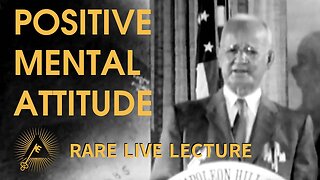 Napoleon Hill: Positive Mental Attitude (PMA) — RARE LIVE LECTURE | Author of "Think and Grow Rich"