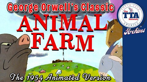 (Sat, June 1 @ 10a CST/11a EST) Documentary: George Orwell's Classic Animal Farm (Animated)