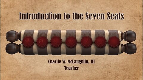Introduction to the Seven Seals