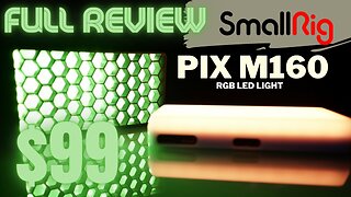 SmallRig PIX M160 RGB LED LIGHT - TEST AND REVIEW