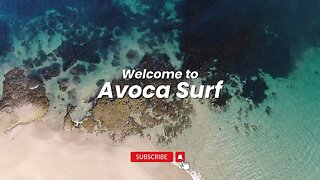 Welcome to Avoca Surf Channel