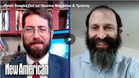 Rabbi Speaks Out on Vaccine Mandates & Tyranny