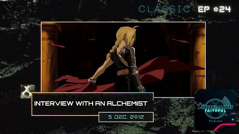 CLASSIC: Interview With An Alchemist - Feat. Vic Mignogna | Toonami Faithful Podcast