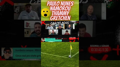 Paulo Nunes namorou Thammy Gretchen #shorts #shortsvideo #shortsviral #short #futebol #thammymiranda