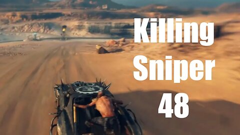 Mad Max Killing Sniper 48