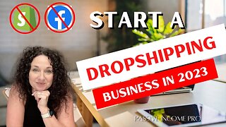 How To Actually Start A Dropshipping Business In 2023 Free Course