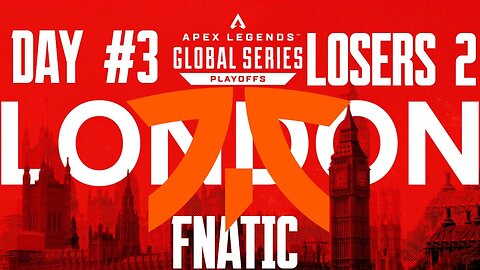 ALGS PLAYOFFS LONDON: FNATIC | Loser's Bracket 2 | Full VOD | 02/04/23