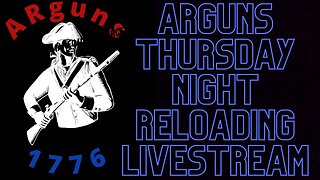 Thursday night Live with ARguns1776, # 20
