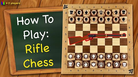 How to play Rifle Chess